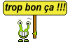 trop bon!!