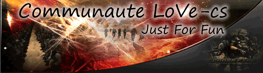 Communaute LoVe-cs Index du Forum