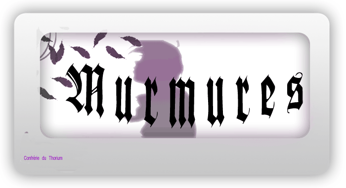 Murmures Index du Forum
