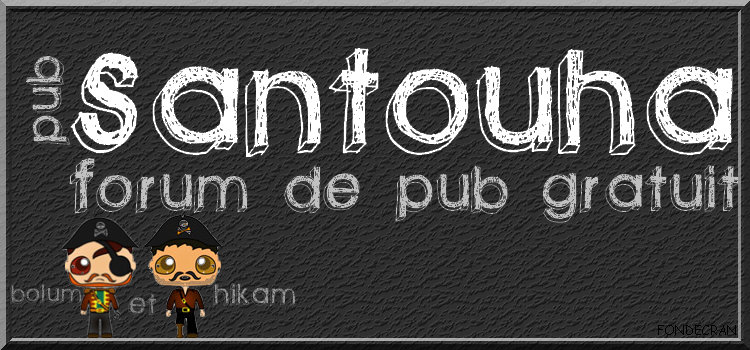 Pub Santouha Index du Forum