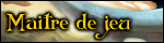maitre de jeu