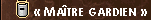 Maitre gardien Maitre gardien