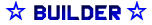 Builder