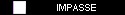Impasse