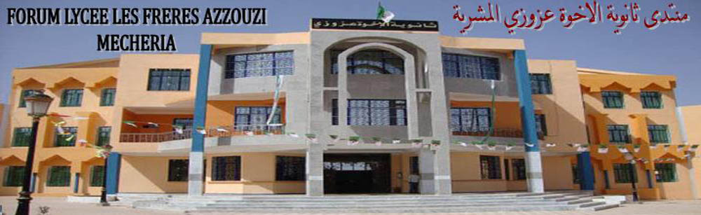 FORUM LYCEE AZZOUZI MECHERIA Forum Index