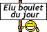 Elu boulet du jour!