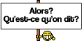 alors qu'est ce qu'on dit