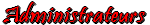 Administrateurs