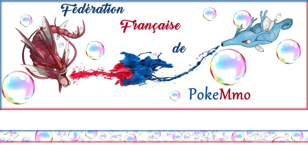 Fédération Francophone Pokémmo Index du Forum