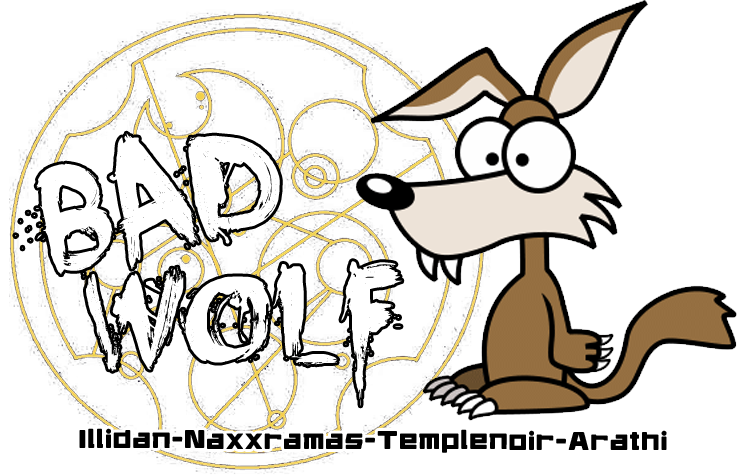 Bad Wolf / Guilde Wow Index du Forum