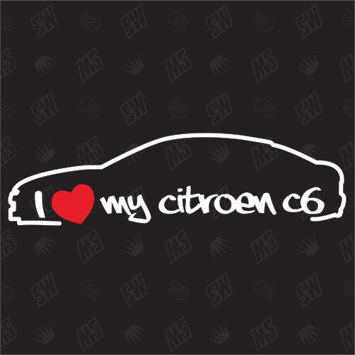 Tuning Sticker Autocollant Shocker Voiture Bj 05-12 I love my Citroën C6
