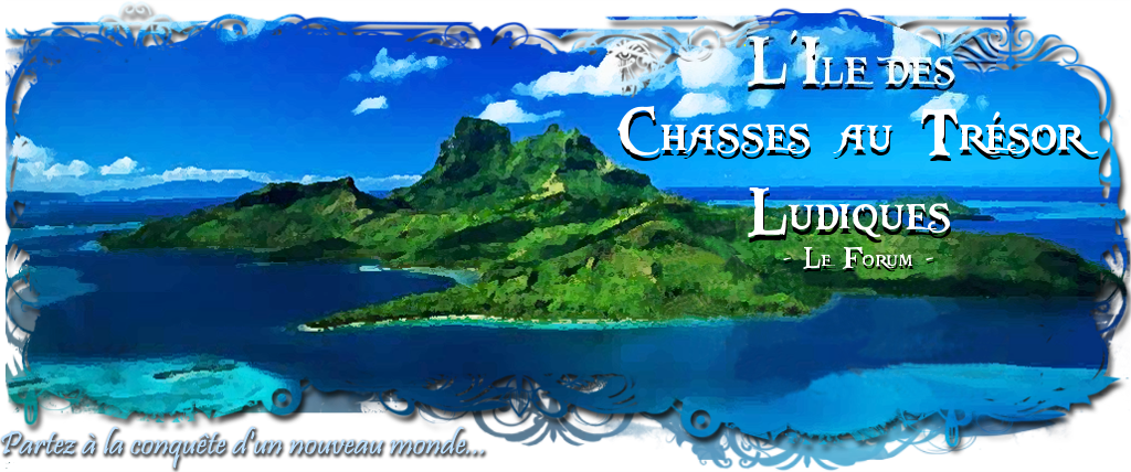 Chasses au trésor ludiques Forum Index