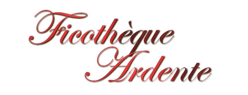 Ficothèque Ardente Index du Forum