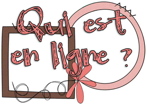 Qui est en ligne ?