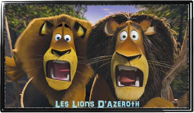 Guilde des lions d'azeroth Index du Forum
