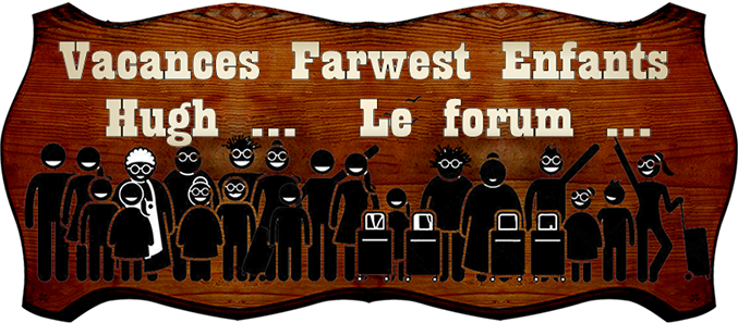 le Forum de Farwest  ... Pour toute la staff team de choc !..   Index du Forum