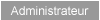 Administrateur