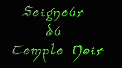 Seïgneur Du Temple Noïr Index du Forum