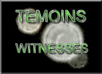TEMOINS D'ORBES ET DE PHENOMENES CONNEXES
