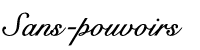 Sans-pouvoirs