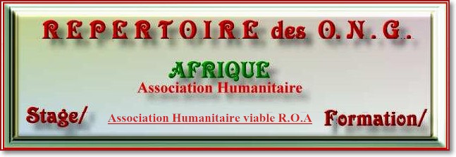 REPERTOIRE ONG/ASSOCIATION HUMANITAIRE AFRIQUE Forum Index