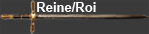 Reine/ Roi