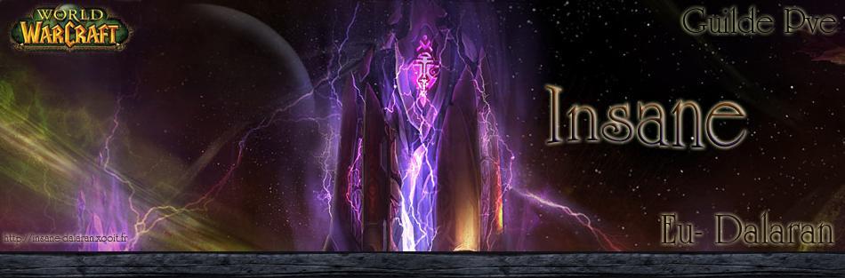 Guilde Insane Dalaran Index du Forum