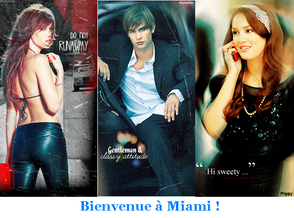 Bienvneue à Miami =D Index du Forum
