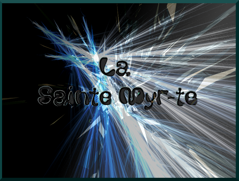 La Sainte Myr-te Index du Forum