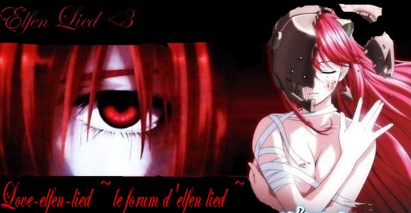 love elfen lied ♥ Index du Forum