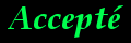 Accepté