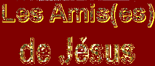 les amis(es) de jésus Index du Forum