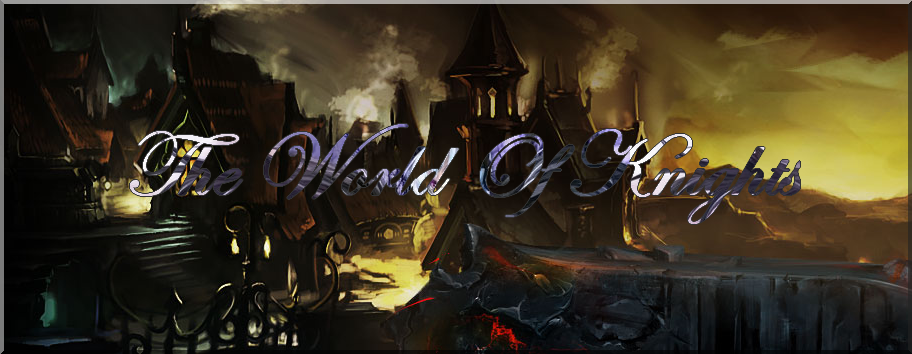 The World Of Knight Index du Forum