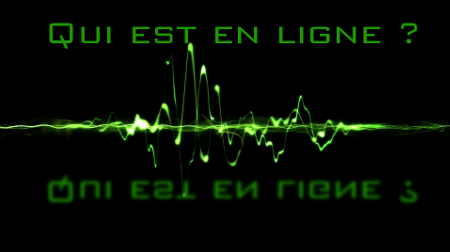 Qui est en ligne ?