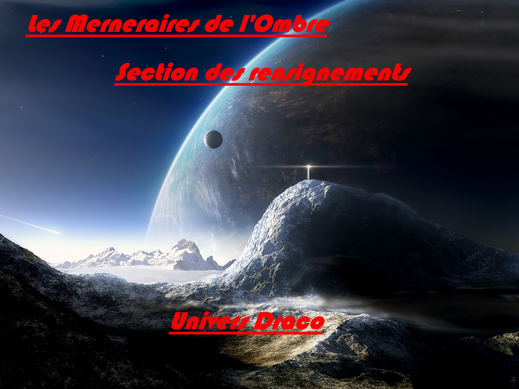 mercenaires de l' ombre, section renseignement Index du Forum