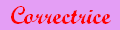 Correctrice