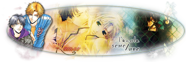 kameo-school Index du Forum
