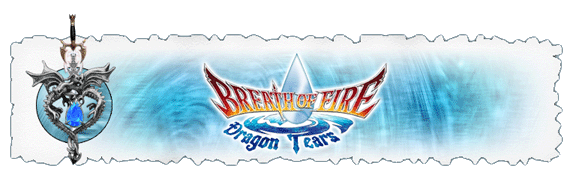 Breath of Fire: Dragon Tears Index du Forum