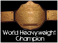 World Heavyweight Champion World Heavyweight Champion