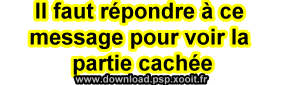 Il faut répondre a ce message pour voir la partie cachée