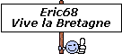 Eric68 Vive la Bretagne