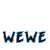 wewe