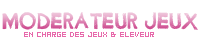 Modo Jeux & Eleveur Modo Jeux & Eleveur