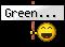 Green...