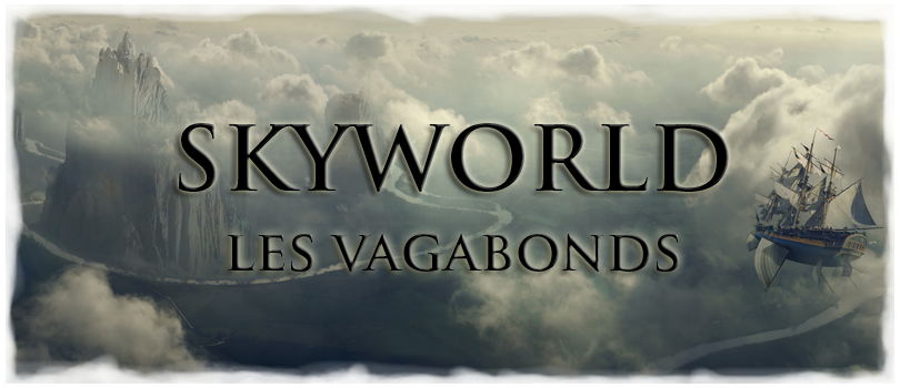 skyworld - les vagabonds Index du Forum