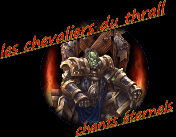 les chevaliers du Thrall Index du Forum
