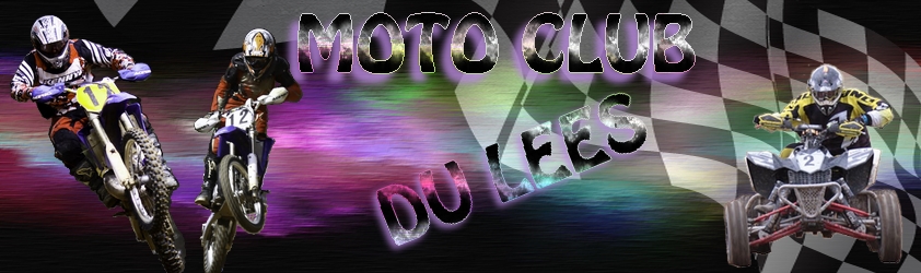 FORUM DU MOTO-CLUB DU LEES Index du Forum