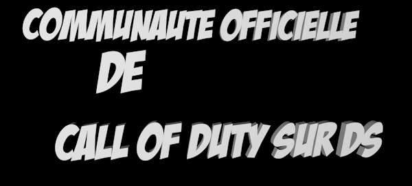 Communauté officielle française des call of duty sur nitendo ds Index du Forum