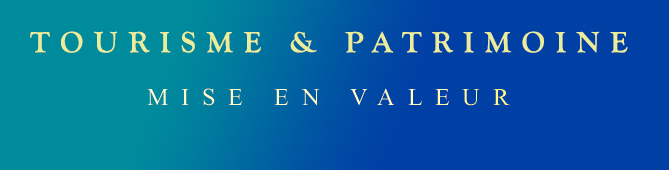 Tourisme et mise en valeur du patrimoine Forum Index