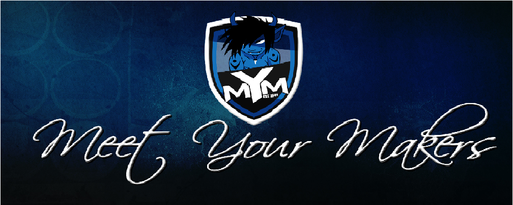 Meet Your Makers Forum Index
